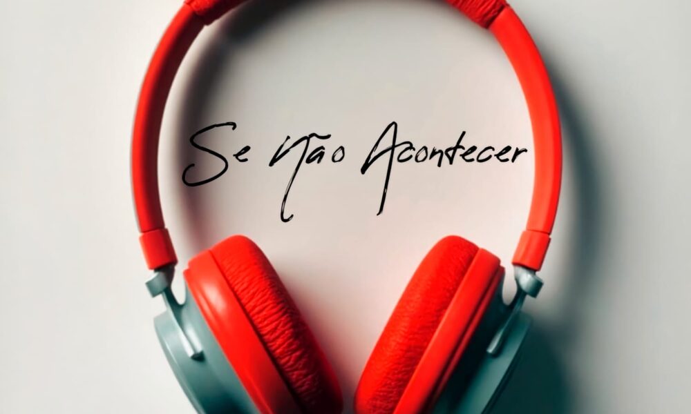 CHéL lança “Se Não Acontecer”, seu segundo single pela Gold Music ...